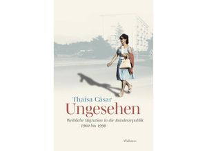 9783835356061 - Ungesehen - Thaisa Cäsar Gebunden