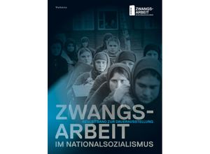 9783835357723 - Zwangsarbeit im Nationalsozialismus Kartoniert (TB)