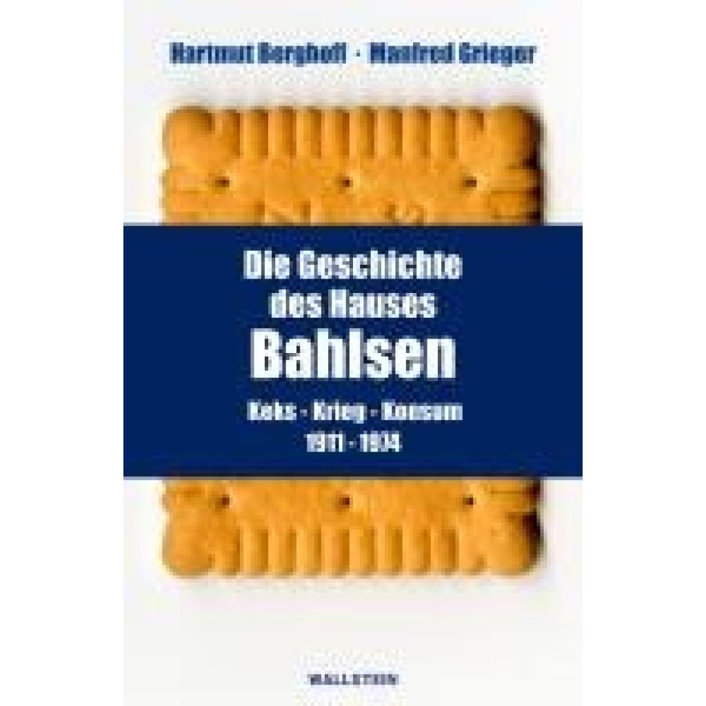 9783835357730 - Berghoff Hartmut Die Geschichte des Hauses Bahlsen