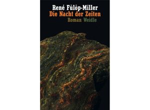 9783835375017 - Die Nacht der Zeiten - René Fülöp-Miller Kartoniert (TB)