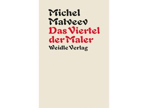 9783835375208 - Das Viertel der Maler - Michel Matveev Kartoniert (TB)