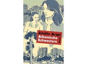 9783835375468 - Albanische Schwestern - Lindita Arapi Kartoniert (TB)