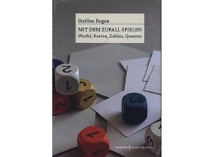 9783835391680 - Mit dem Zufall spielen - Steffen Bogen Gebunden