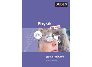 9783835531291 - Duden Physik Na klar! Ausgabe Sachsen-Anhalt Band 2 Physik Na klar! - Sekundarschule Sachsen-Anhalt - 9 10 Schuljahr - Lothar Meyer Barbara Gau Gerd-Dietrich Schmidt Geheftet