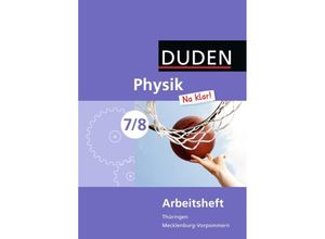 9783835531512 - Duden Physik Na klar! Ausgabe Thüringen   Mecklenburg-Vorpommern Volume III Physik Na klar! - Regelschule Thüringen und Regionale Schule Mecklenburg-Vorpommern - 7 8 Schuljahr - Lothar Meyer Barbara Gau Gerd-Dietrich Schmidt Kartoniert (TB)