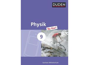 9783835531871 - Physik Na klar! - Mittelschule Sachsen - 9 Schuljahr - Lothar Meyer Barbara Gau Gebunden