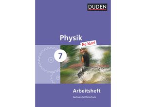 9783835531895 - Duden Physik Na klar! Mittelschule Sachsen Physik Na klar! - Mittelschule Sachsen - 7 Schuljahr - Lothar Meyer Barbara Gau Gerd-Dietrich Schmidt Geheftet