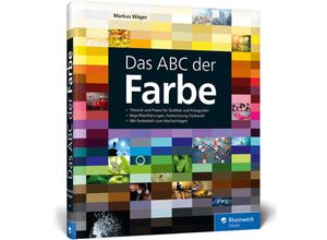 9783836245012 - Das ABC der Farbe - Markus Wäger Gebunden