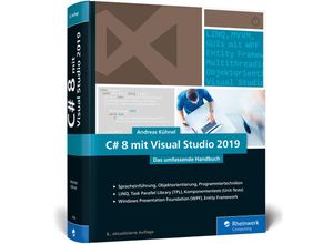 9783836264587 - Rheinwerk Computing   C# 8 mit Visual Studio 2019 - Andreas Kühnel Gebunden