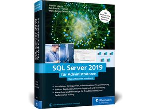 9783836269834 - Rheinwerk Computing   Microsoft SQL Server 2019 für Administratoren - Daniel Caesar Michael R Friebel Hans G Selent-Knips Gebunden