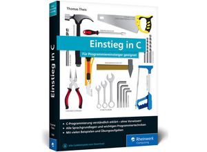 9783836275699 - Thomas Theis - GEBRAUCHT Einstieg in C Für Programmiereinsteiger geeignet Alle Grundlagen spannende Beispielprojekte Praxistipps - Preis vom 17112023 061014 h