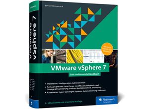 9783836275781 - VMware vSphere 7 - Bertram Wöhrmann Dennis Zimmer Jan Große Günter Baumgart Jens Söldner Guido Söldner Markus Grau Philip Sonntag Gerd Pflueger Florian Klotmann Michael Schröder Jörg Rösch Christoph Karger Constantin Söldner Gebunden