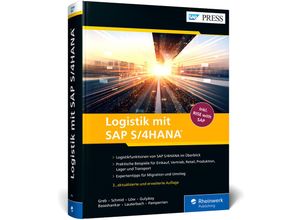 9783836288552 - SAP PRESS   Logistik mit SAP S 4HANA - Alexander Greb Stephan Schmid Isabella Löw Ferenc Gulyássy Bernd Lauterbach Nayan Baseshankar Ben Pamperrien Gebunden