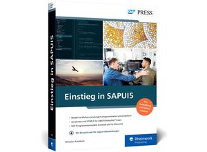 9783836289016 - SAP PRESS   Einstieg in SAPUI5 - Miroslav Antolovic Kartoniert (TB)