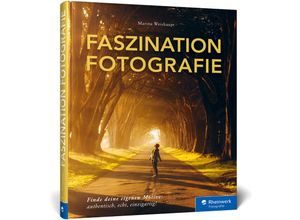 9783836296250 - Faszination Fotografie - Marina Weishaupt Gebunden