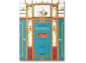 9783836556873 - Fausto & Felice Niccolini Houses and Monuments of Pompeii - Valentin Kockel Sebastian Schütze Gebunden