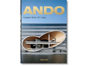 9783836565868 - 40th Edition   Ando Complete Works 1975-Today 40th Ed - Philip Jodidio Kartoniert (TB)