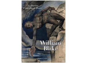 9783836568616 - William Blake Dantes Divine Comedy The Complete Drawings - Maria Antonietta Terzoli Sebastian Schütze Gebunden