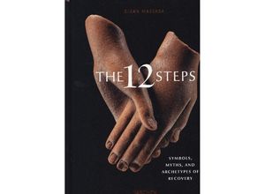 9783836576970 - The 12 Steps Symbols Myths and Archetypes of Recovery - Kikan Massara Gebunden