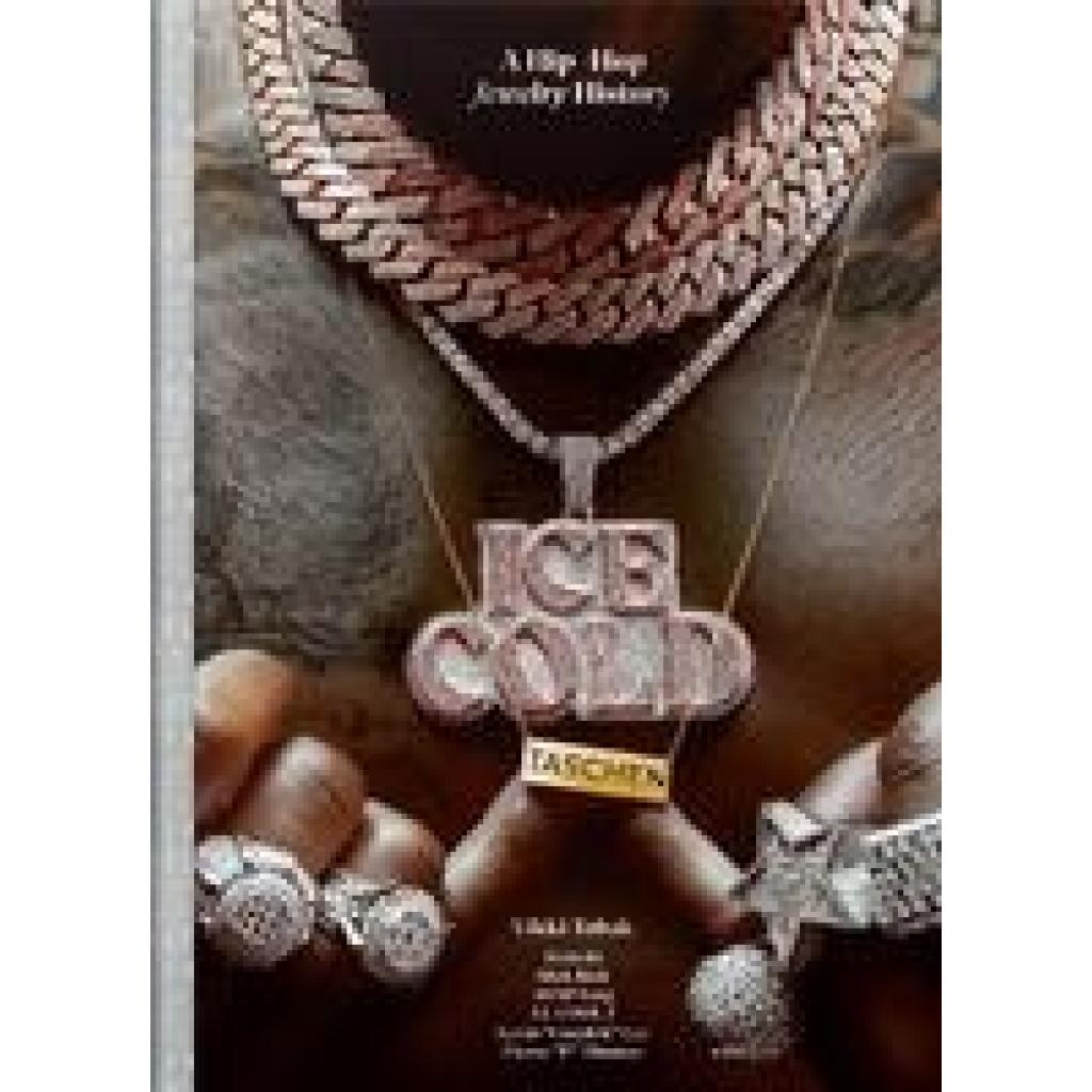 9783836584975 - Tobak Vikki Ice Cold A Hip-Hop Jewelry History