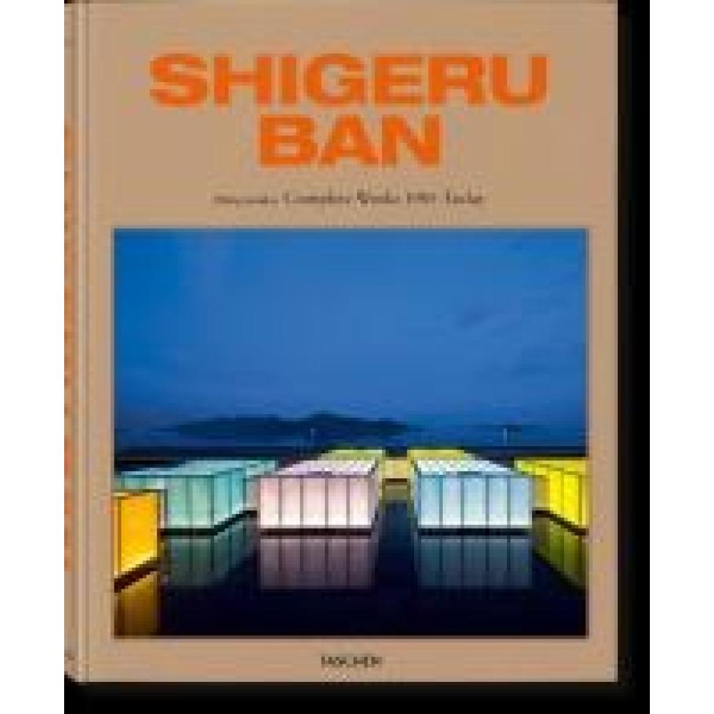 9783836589345 - Jodidio Philip Shigeru Ban Complete Works 1985-Today