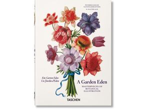 9783836591911 - A Garden Eden Masterpieces of Botanical Illustration 40th Ed - H Walter Lack Gebunden