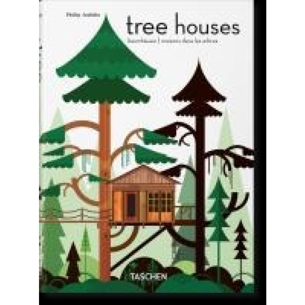 9783836593397 - Jodidio Philip Tree Houses 40th Ed