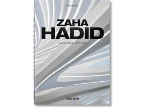 9783836593496 - 40th Edition   Zaha Hadid Complete Works 1979-Today 40th Ed - Philip Jodidio Gebunden