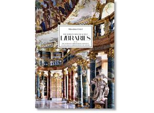 9783836593816 - 40th Edition   Massimo Listri The Worlds Most Beautiful Libraries 40th Ed - Elisabeth Sladek Georg Ruppelt Gebunden