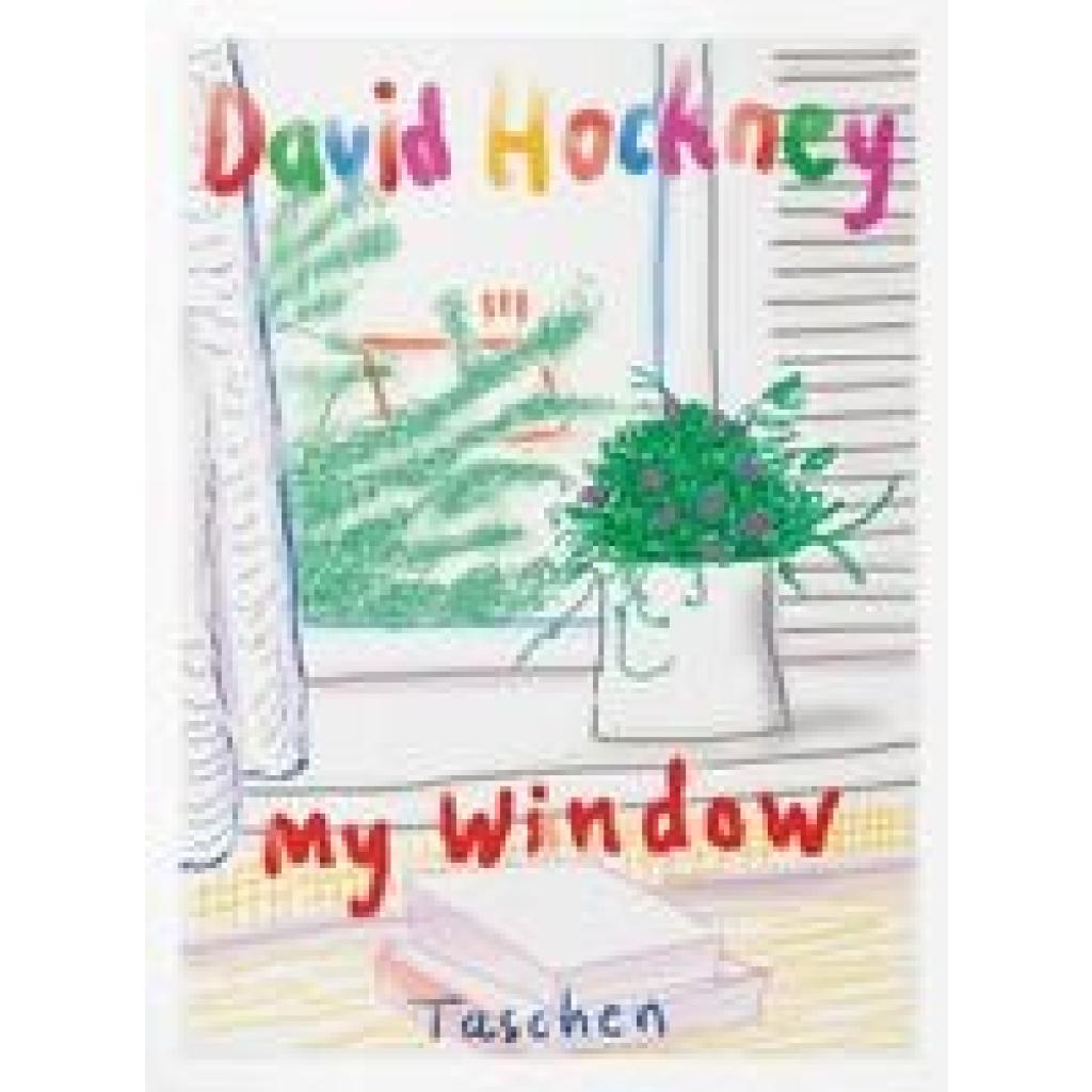 9783836593922 - David Hockney My Window