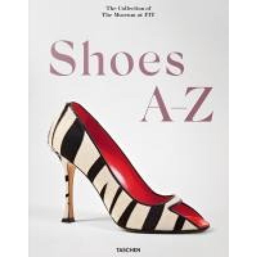 9783836596244 - Hill Colleen Shoes A-Z The Collection of The Museum at FIT