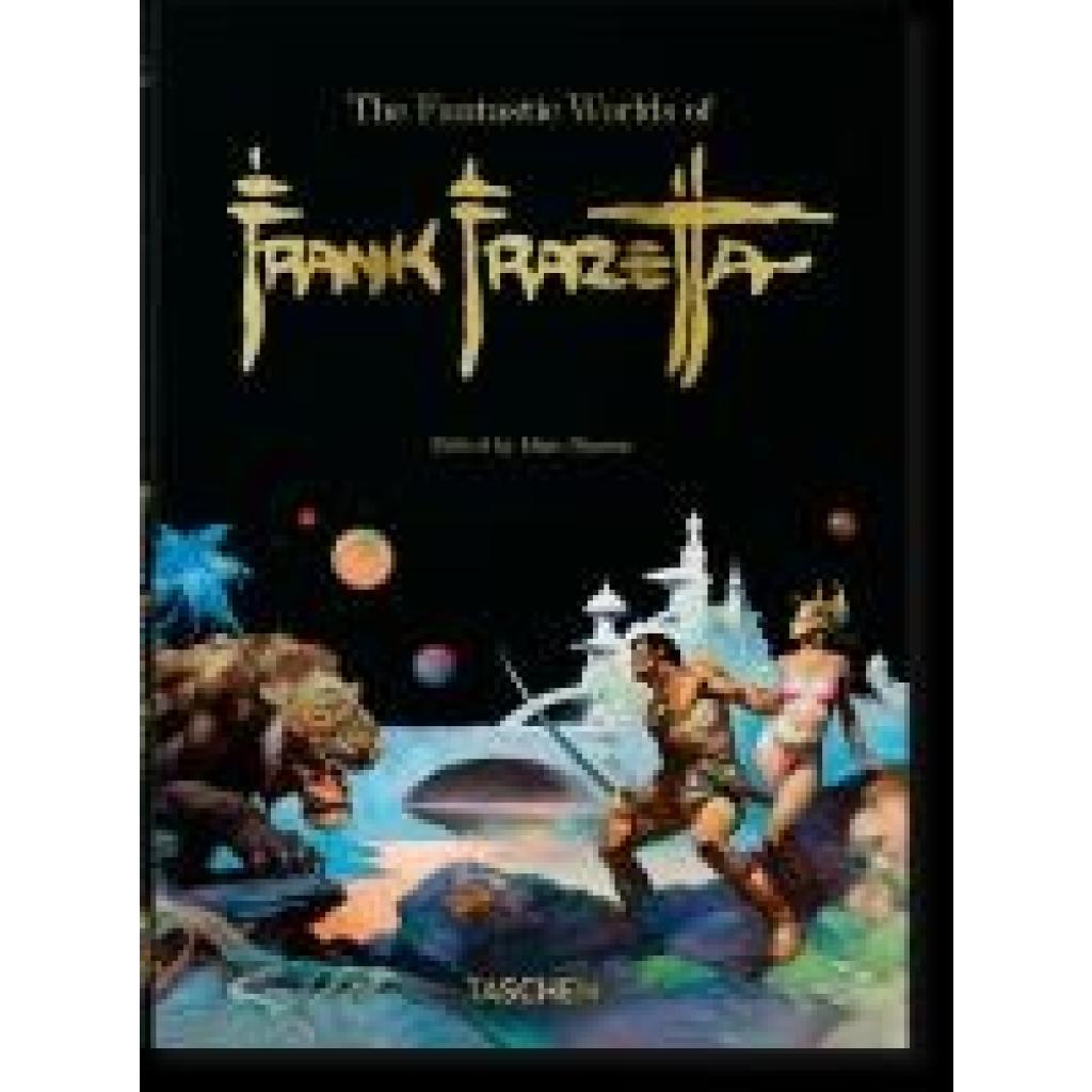 9783836597951 - Nadel Dan The Fantastic Worlds of Frank Frazetta 40th Ed