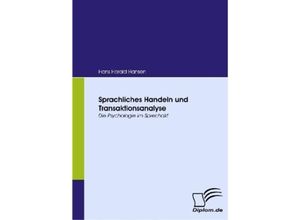 9783836664677 - Sprachliches Handeln und Transaktionsanalyse - Hans H Hansen Kartoniert (TB)