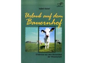 9783836666015 - Urlaub auf dem Bauernhof - Isabel Kaiser Kartoniert (TB)