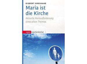 9783836710817 - Maria ist die Kirche - Gisbert Greshake Taschenbuch