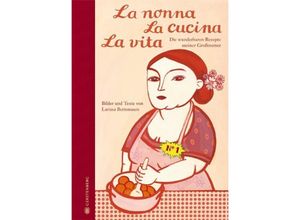 9783836921091 - Bertonasco Larissa La nonna La cucina La vita Limitierte Jubiläumsausgabe