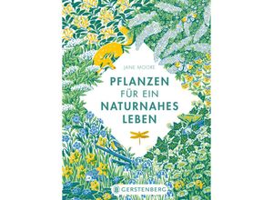 9783836921831 - Pflanzen für ein naturnahes Leben - Jane Moore Gebunden