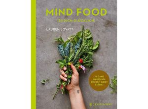 9783836921992 - Mind Food - Iss dich glücklich! - Lauren Lovatt Gebunden