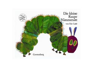 9783836942591 - Die kleine Raupe Nimmersatt - Eric Carle Gebunden