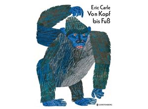 9783836949231 - Eric Carle - GEBRAUCHT Von Kopf bis Fuß - Preis vom 05082023 050651 h