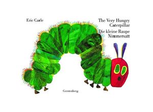 9783836950558 - The Very Hungry Caterpillar - Die kleine Raupe Nimmersatt - Eric Carle Gebunden