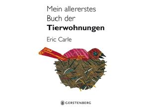 9783836952255 - Mein allererstes Buch der Tierwohnungen - Eric Carle Pappband