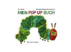 9783836956857 - Die kleine Raupe Nimmersatt - Mein Pop-up-Buch - Eric Carle Kartoniert (TB)