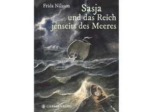 9783836956888 - Sasja und das Reich jenseits des Meeres - Frida Nilsson Gebunden