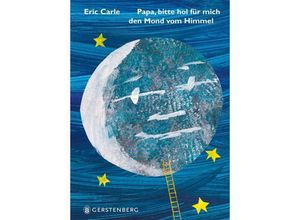 9783836958141 - Papa bitte hol für mich den Mond vom Himmel - Eric Carle Gebunden