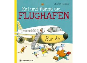 9783836958554 - Kai und Hanna am Flughafen - Sharon Rentta Gebunden