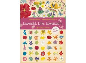 9783836959490 - Lavendel Lilie Löwenzahn - Virginie Aladjidi Emmanuelle Tchoukriel Gebunden