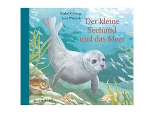 9783836960151 - Der kleine Seehund und das Meer - Bärbel Oftring Gebunden