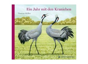 9783836960465 - Ein Jahr mit den Kranichen - Thomas Müller Gebunden