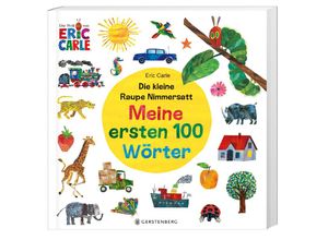 9783836961271 - Die kleine Raupe Nimmersatt - Meine ersten 100 Wörter - Eric Carle Pappband